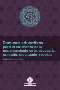 Recursos educativos para la enseñanza de la nanotecnología en la educación primaria, secundaria y media_cover