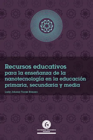 Recursos educativos para la enseñanza de la nanotecnología en la educación primaria, secundaria y media
