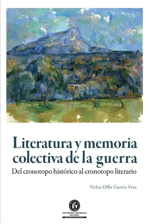 Literatura y memoria colectiva de la guerra