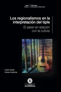 Los regionalismos en la interpretación del tiple_cover