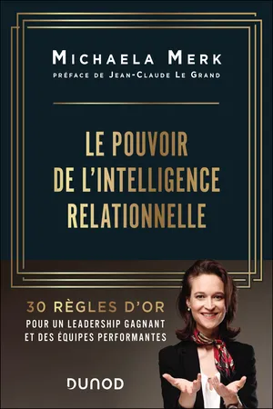 Le pouvoir de l'intelligence relationnelle