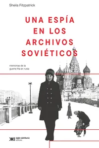 Una espía en los archivos soviéticos