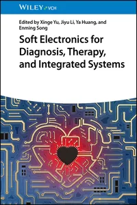 Soft Electronics for Diagnosis, Therapy, and Integrated Systems_cover
