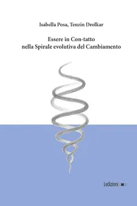 Essere in Con-Tatto nella Spirale evolutiva del Cambiamento_cover