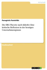 Die ERG-Theorie nach Alderfer. Eine kritische Reflexion in der heutigen Unternehmenspraxis_cover