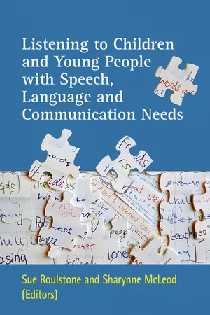 Listening to Children and Young People with Speech, Language and Communication Disorders