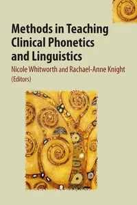 Methods in Teaching Clinical Phonetics and Linguistics_cover