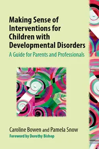 Making Sense of Interventions for Children with Developmental Disorders_cover