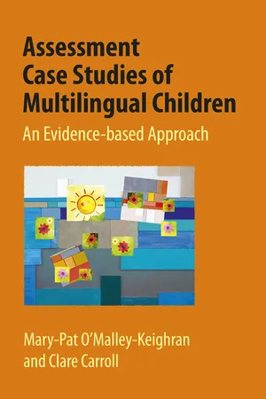 Assessment Case Studies of Multilingual Children
