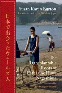 The Transplantable Roots of Catherine Huw Nagashima_cover