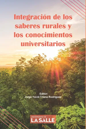 Integración de los saberes rurales y los conocimientos universitarios