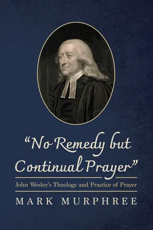 “No Remedy but Continual Prayer”