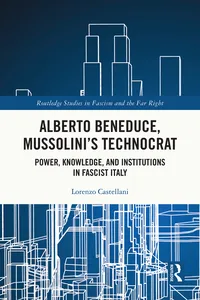Alberto Beneduce, Mussolini’s Technocrat_cover