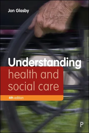 Understanding Health and Social Care (Fourth edition)