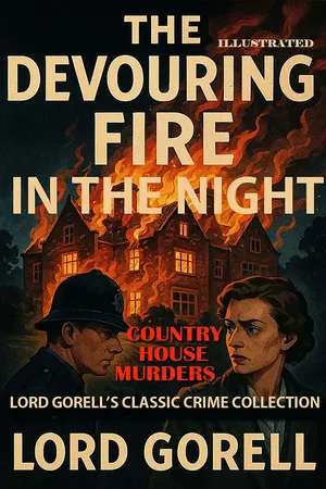 Lord Gorell’s Classic Crime Collection. Illustrated
