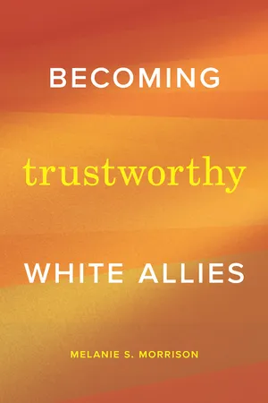 Becoming Trustworthy White Allies