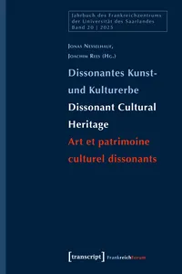 Dissonantes Kunst- und Kulturerbe / Dissonant Cultural Heritage / Art et patrimoine culturel dissonants_cover