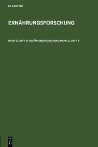 Ernährungsforschung. Band 27, Heft 6_cover
