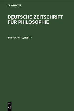 Deutsche Zeitschrift für Philosophie. Jahrgang 40, Heft 7