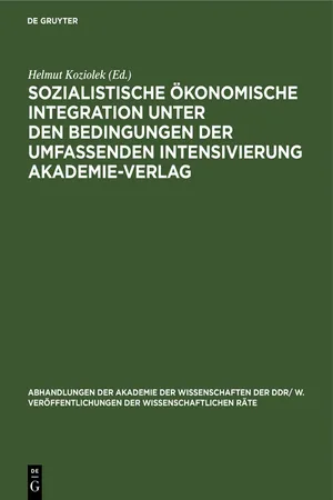 Sozialistische ökonomische Integration unter den Bedingungen der umfassenden Intensivierung Akademie-Verlag