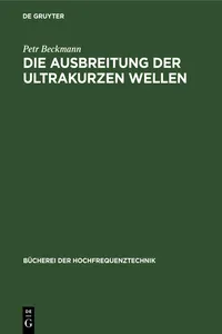 Die Ausbreitung der ultrakurzen Wellen_cover