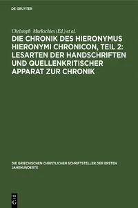 Die Chronik des Hieronymus Hieronymi Chronicon, Teil 2: Lesarten der Handschriften und Quellenkritischer Apparat zur Chronik_cover