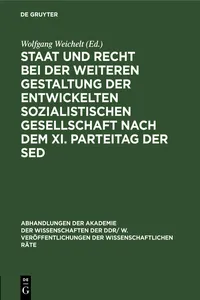 Staat und Recht bei der weiteren Gestaltung der entwickelten sozialistischen Gesellschaft nach dem XI. Parteitag der SED_cover