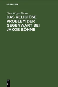 Das religiöse Problem der Gegenwart bei Jakob Böhme_cover