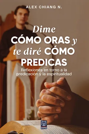 Dime cómo oras y te diré cómo predicas
