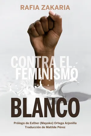 Contra el feminismo blanco