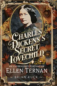 Charles Dickens's Secret Lovechild_cover