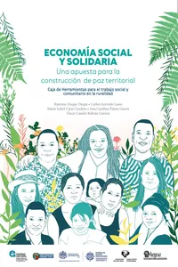 Economía Social y Solidaria. Una apuesta para la construcción de paz territorial