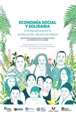 Economía Social y Solidaria. Una apuesta para la construcción de paz territorial