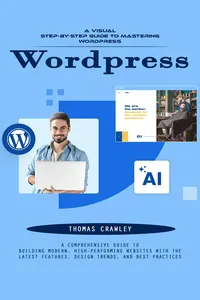 Wordpress: A Visual Step-by-step Guide to Mastering Wordpress_cover