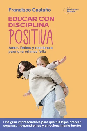 Educar con disciplina positiva