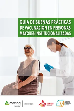 GUÍA DE BUENAS PRÁCTICAS DE VACUNACIÓN EN PERSONAS MAYORES INSTITUCIONALIZADAS