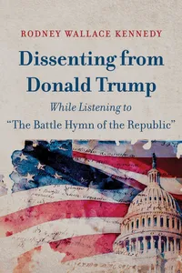 Dissenting from Donald Trump While Listening to “The Battle Hymn of the Republic”_cover