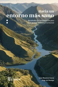 Hacia un entorno más sano: resultados de investigación para una gestión ambiental territorial