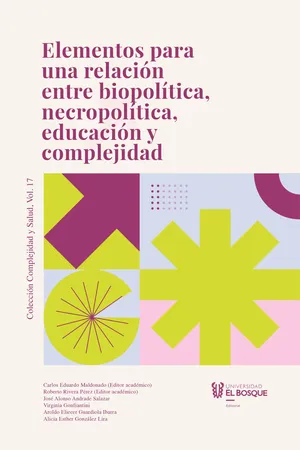 Elementos para una relación entre biopolítica, necropolítica, educación y complejidad