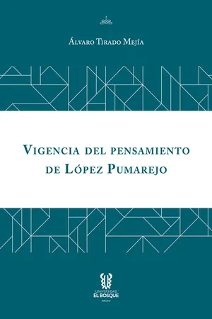 Vigencia del pensamiento de López Pumarejo