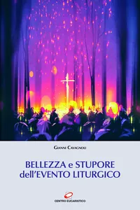 Bellezza e stupore dell’evento liturgico_cover
