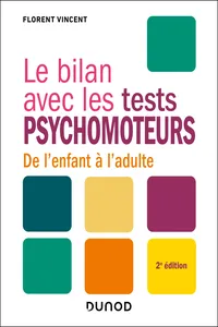 Le bilan avec les tests psychomoteurs - 2e éd._cover