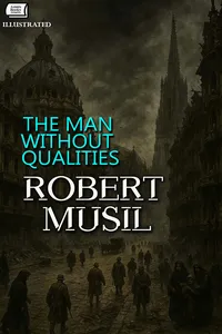 The Man Without Qualities. Illustrated