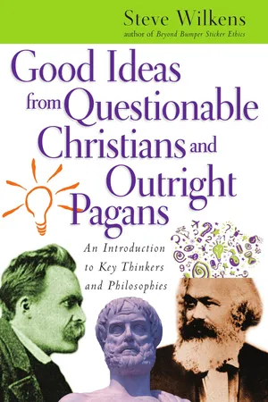 Good Ideas from Questionable Christians and Outright Pagans