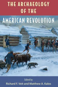 The Archaeology of the American Revolution_cover