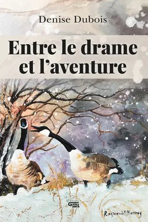 Entre le drame et l'aventure