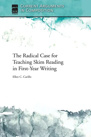 The Radical Case for Teaching Skim Reading in First-Year Writing