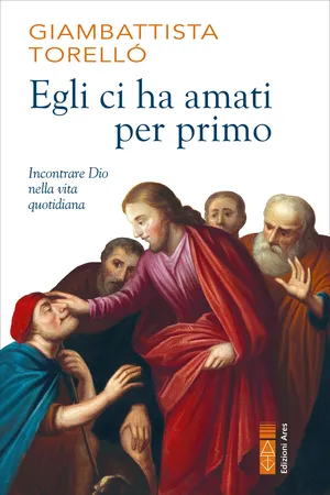 Egli ci ha amati per primo