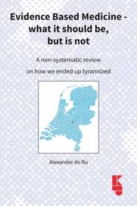 Evidence Based Medicine - what it should be, but is not_cover