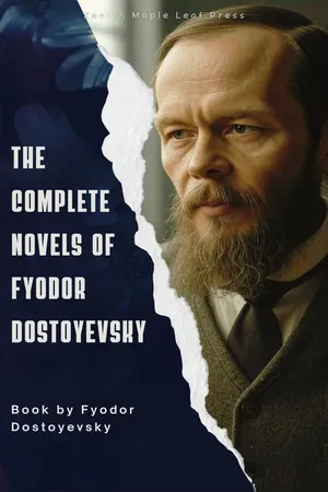 The Complete Novels of Fyodor Dostoevsky